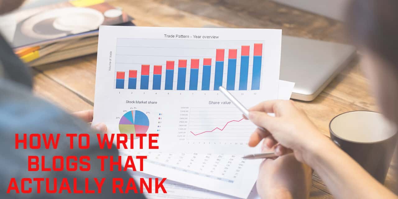 How To Write Blog Posts That Actually Rank