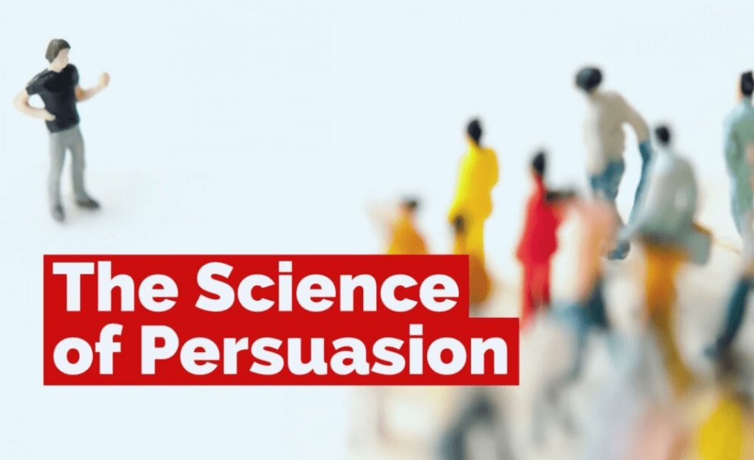 The Science of Persuasion